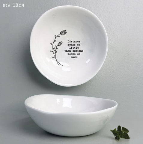 East of India Glazed Medium Porcelain 'Distance Means so Little' Dish