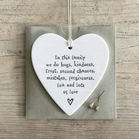 East of India Round Ceramic Heart - 'In this family....'