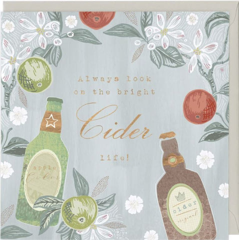 Always Look On The Bright Cider Life Greeting Card