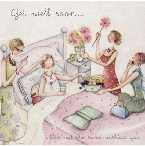 Get Well Soon....  It's Not the Same Without You greeting card from Berni Parker