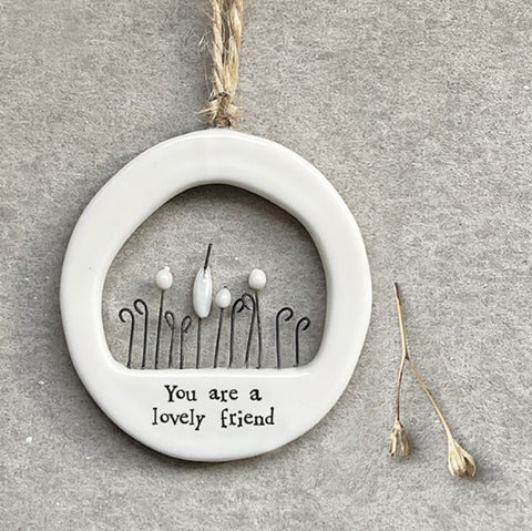 East of India Porcelain Cut Out Hanging Decoration-You are a Lovely Friend