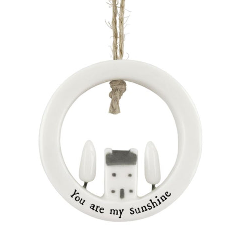 East of India Porcelain House in Circle Hanging Decoration-You are my Sunshine