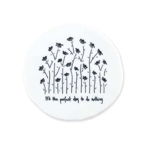 East of India Ceramic Tall Flowers Coaster-Perfect day to do nothing