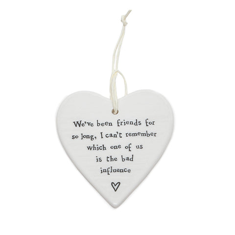 East of India Round Ceramic Heart - We've been friends .......