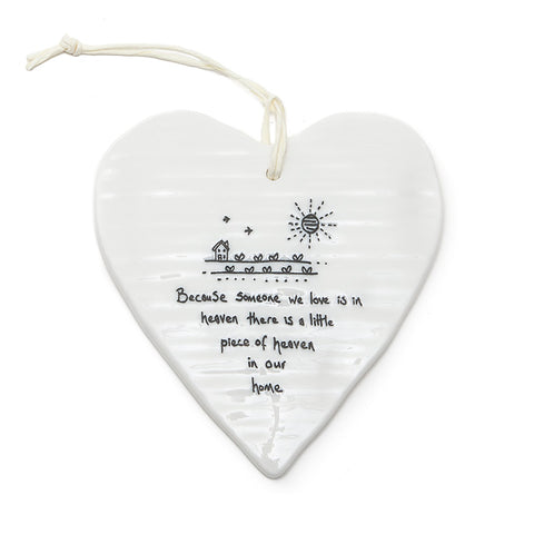 East of India Round Ceramic Heart - 'Because Someone we Love is in Heaven.....'