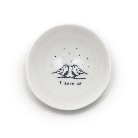 East of India Glazed Small Porcelain 'I Love Us' Dish