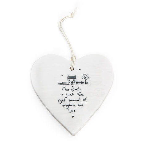 East of India Round Ceramic Heart - Our family is just the right.......