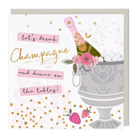 Let's Drink Champagne...... Greeting Card